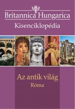 Ndori Attila  (Szerk.) - Az antik vilg - Rma