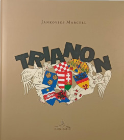 Jankovics Marcell - Trianon