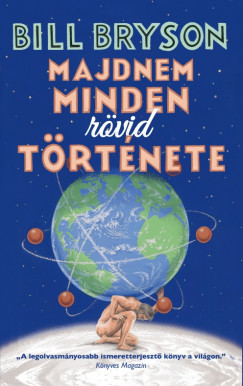 Bill Bryson - Majdnem minden rövid története