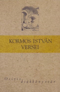 Kormos Istvn - Kormos Istvn versei