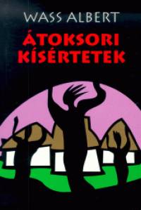 Wass Albert - toksori ksrtetek