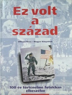 Manfred Leier  (Szerk.) - Ez volt a szzad