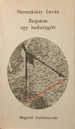 Nemeskürty István - Requiem egy hadseregért