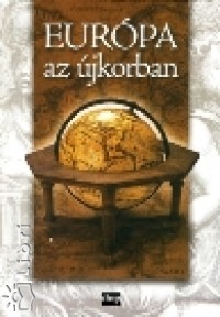 Angi Jnos - Ifj. Barta Jnos - Eurpa az jkorban