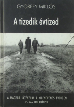 Győrffy Miklós - A tizedik évtized