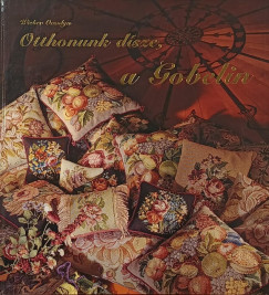 Wieber Orsolya - Otthonunk dísze, a gobelin