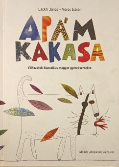 Lackfi J�nos - V�r�s Istv�n - Ap�m kakasa