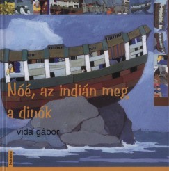 Vida G�bor - N��, az indi�n meg a d�n�k