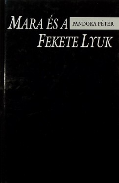 Pandora Pter - Mara s a fekete lyuk