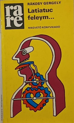 Rkosy Gergely - Latiatuc feleym...