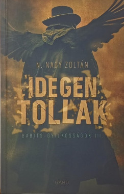 N. Nagy Zoltán - Idegen tollak