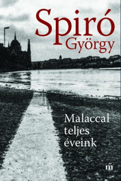 Spir Gyrgy - Malaccal teljes veink