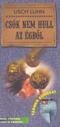 Usch Luhn - Csk nem hull az gbl