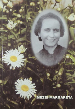 Mester Margit Mria - Mezei Margarta