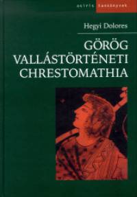 Hegyi Dolores - Grg vallstrtneti chrestomathia