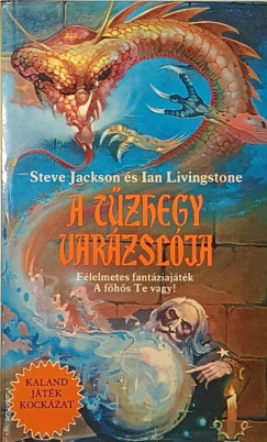 Steve Jackson - Ian Livingstone - A tűzhegy varázslója