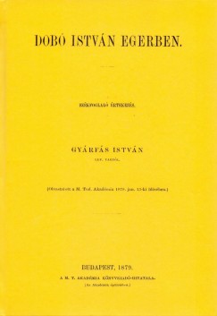 Gyrfs Istvn - Dob Istvn Egerben