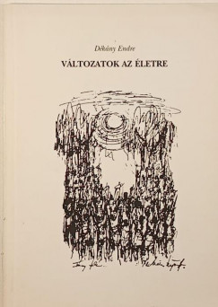 Dkny Endre - Vltozatok az letre