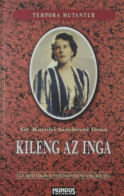 Krolyi Szchenyi Ilona - Kileng az inga