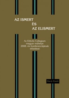 Lengyel Imre Zsolt  (Szerk.) - Az ismert s az elismert