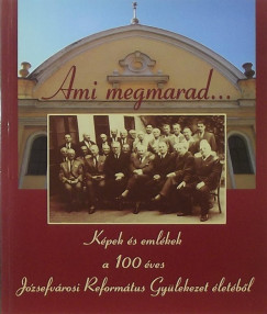 Ami megmarad... - Kpek s emlkek