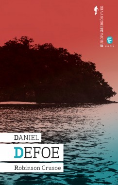 Daniel Defoe - Robinson Crusoe