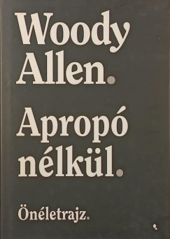 Woody Allen - Aprop nlkl