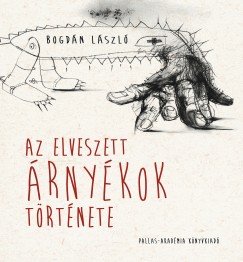 Bogdn Lszl - Az elveszett rnykok trtnete