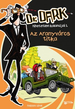 Fabian Lenk - Az Aranyvros titka