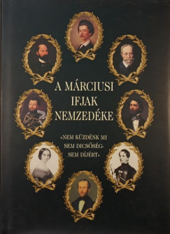 Krmci Katalin  (Szerk.) - A mrciusi ifjak nemzedke
