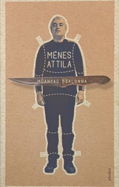 M�nes Attila - M�anyag szalonna