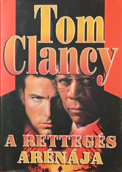 Tom Clancy - A rettegés arénája