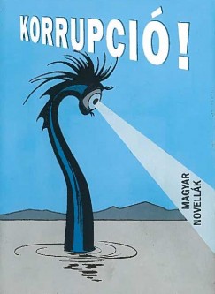 Simk Gyrgy  (Szerk.) - Korrupci!