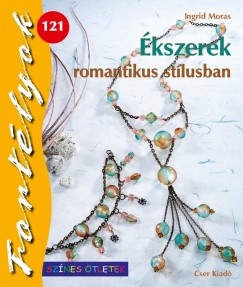 Ingrid Moras - kszerek romantikus stlusban