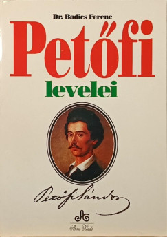 Petfi Sndor - Badics Ferencz  (Vl.) - Petfi levelei