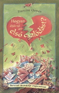 Francine Oomen - Hogyan ljk tl az els csaldst?