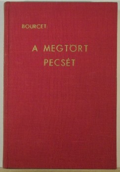 Marguerite Bourcet - A megtrt pecst