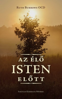 Ruth Burrows - Az l Isten eltt