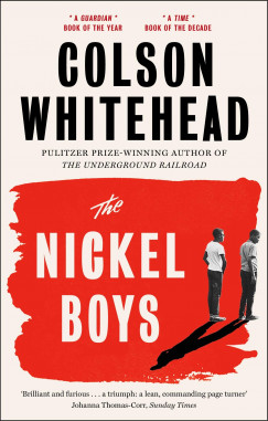 Colson Whitehead - The Nickel Boys