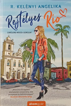R. Kelényi Angelika - Rejtélyes Rio