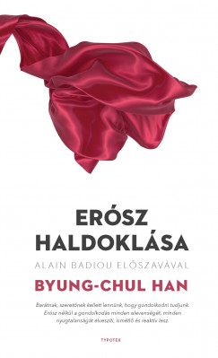 Byung-Chul Han - Ersz haldoklsa