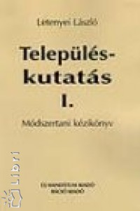 Letenyei Lszl - Teleplskutats I.