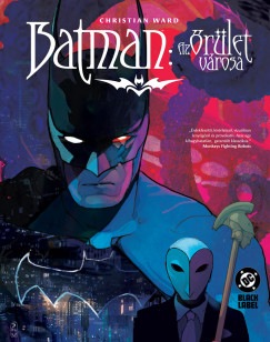 Christian Ward - Batman - Az rlet vrosa