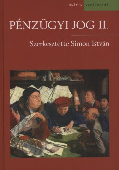 Simon Istvn  (Szerk.) - Pnzgyi jog II.
