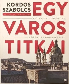 Kordos Szabolcs - Egy v�ros titkai