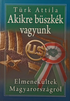 Akikre bszkk vagyunk