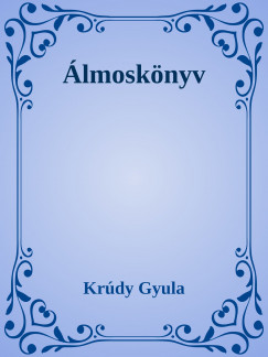 Krdy Gyula - lmosknyv