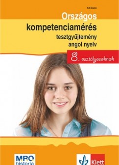 Kuti Zsuzsa - Orszgos kompetenciamrs tesztgyjtemny angol nyelv - 8. osztlyosoknak