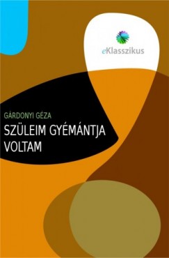 Grdonyi Gza - Szleim gymntja voltam