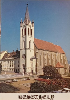 K. L�szl� Szilvia - Somogyi Imre - A keszthelyi Magyarok Nagyasszonya pl�b�niatemplom